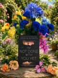I'm Not Done With You Yet by Jesse Q. Sutanto